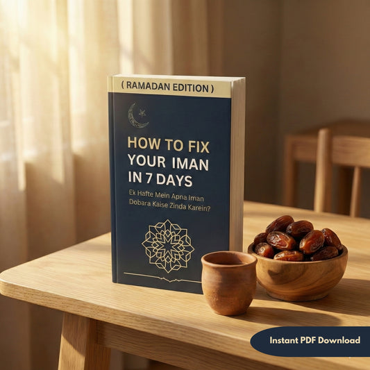 How to Fix Your Iman in 7 Days (Ramadan Edition) - Hinglish Ebook